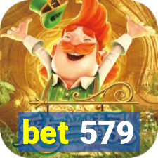 bet 579